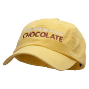 I'd Rather Be Eating Chocolate Embroidered Low Profile Dyed Cotton Twill Cap