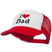 I Love Dad Heart Embroidered Foam Mesh Back Cap