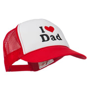 I Love Dad Heart Embroidered Foam Mesh Back Cap