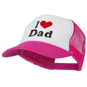 I Love Dad Heart Embroidered Foam Mesh Back Cap