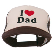 I Love Dad Heart Embroidered Foam Mesh Back Cap