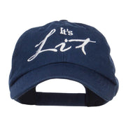 It's Lit Embroidered Low Profile Cap