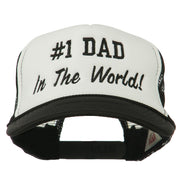 Number 1 Dad In The World Embroidered Foam Mesh Back Cap