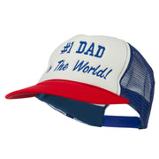 Number 1 Dad In The World Embroidered Foam Mesh Back Cap