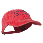 My Grandkids Love Me Embroidered Washed Cap