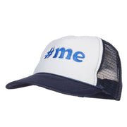 Me Embroidered Two Tone Foam Mesh Cap