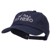 My Dad My Hero Embroidered Unstructured Cotton Cap