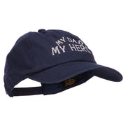 My Dad My Hero Embroidered Unstructured Cotton Cap