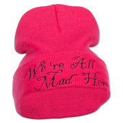 We All Mad Here Embroidered Long Beanie