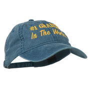 Number 1 Grandpa in the World Embroidered Washed Cotton Cap