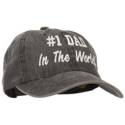 #1 Dad in the world! Embroidered Washed Buckle Cap