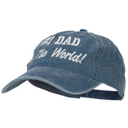 #1 Dad in the world! Embroidered Washed Buckle Cap