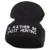 I'd Rather Be Ghost Hunting Long Beanie