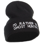 I'd Rather Be Ghost Hunting Long Beanie