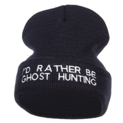 I'd Rather Be Ghost Hunting Long Beanie