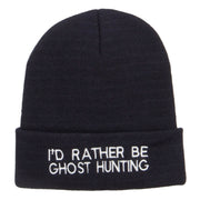 I'd Rather Be Ghost Hunting Long Beanie