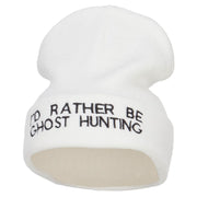 I'd Rather Be Ghost Hunting Long Beanie