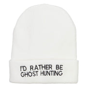 I'd Rather Be Ghost Hunting Long Beanie