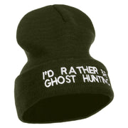 I'd Rather Be Ghost Hunting Long Beanie