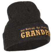 Not Retired Promoted Grandpa Embroidered Knitted Long Beanie