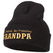 Not Retired Promoted Grandpa Embroidered Knitted Long Beanie