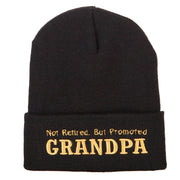 Not Retired Promoted Grandpa Embroidered Knitted Long Beanie