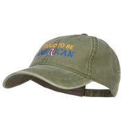 Proud to be American Embroidered Washed Cap