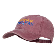 Proud to be American Embroidered Washed Cap