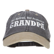 Not Retired Promoted Grandpa Embroidered Cap