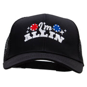 I'm All In Embroidered Solid Cotton Twill Mesh Prostyle Cap