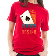 I'd Rather Be At The Casino Graphic Design Ring Spun Combed Cotton Short Sleeve Deluxe Jersey T-Shirt - Red XS