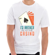 I'd Rather Be At The Casino Graphic Design Ring Spun Combed Cotton Short Sleeve Deluxe Jersey T-Shirt - White XS