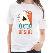 I'd Rather Be At The Casino Graphic Design Ring Spun Combed Cotton Short Sleeve Deluxe Jersey T-Shirt - White XS