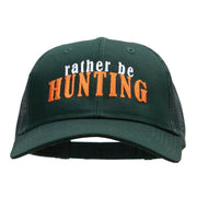 Rather Be Hunting Embroidered Low Profile Mesh Snapback