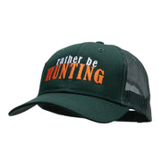 Rather Be Hunting Embroidered Low Profile Mesh Snapback