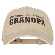 Not Retired Promoted Grandpa Embroidered Washed Cotton Twill Cap