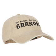 Not Retired Promoted Grandpa Embroidered Washed Cotton Twill Cap