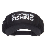 I'd Rather Be Fishing Embroidered Visor