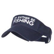 I'd Rather Be Fishing Embroidered Visor