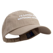 I'd Rather Be Watching Anime Embroidered Low Profile Dyed Cotton Twill Cap - Khaki OSFM