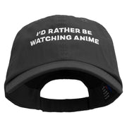 I'd Rather Be Watching Anime Embroidered Low Profile Dyed Cotton Twill Cap - Black OSFM