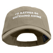 I'd Rather Be Watching Anime Embroidered Low Profile Dyed Cotton Twill Cap - Olive OSFM