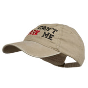 You Can't Scare Me Embroidered Washed Cap