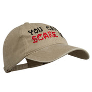 You Can't Scare Me Embroidered Washed Cap