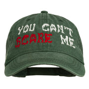 You Can't Scare Me Embroidered Washed Cap