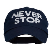 Never Stop Embroidered Washed Cap