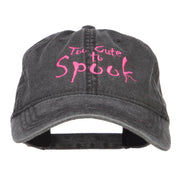 Too Cute To Spook Embroidered Washed Cap