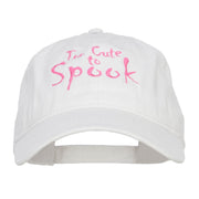 Too Cute To Spook Embroidered Washed Cap