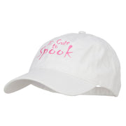 Too Cute To Spook Embroidered Washed Cap