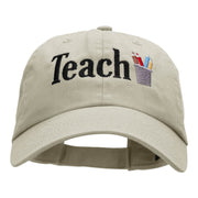 Teach Embellished Phrase Embroidered Unstructured Cotton Twill Cap